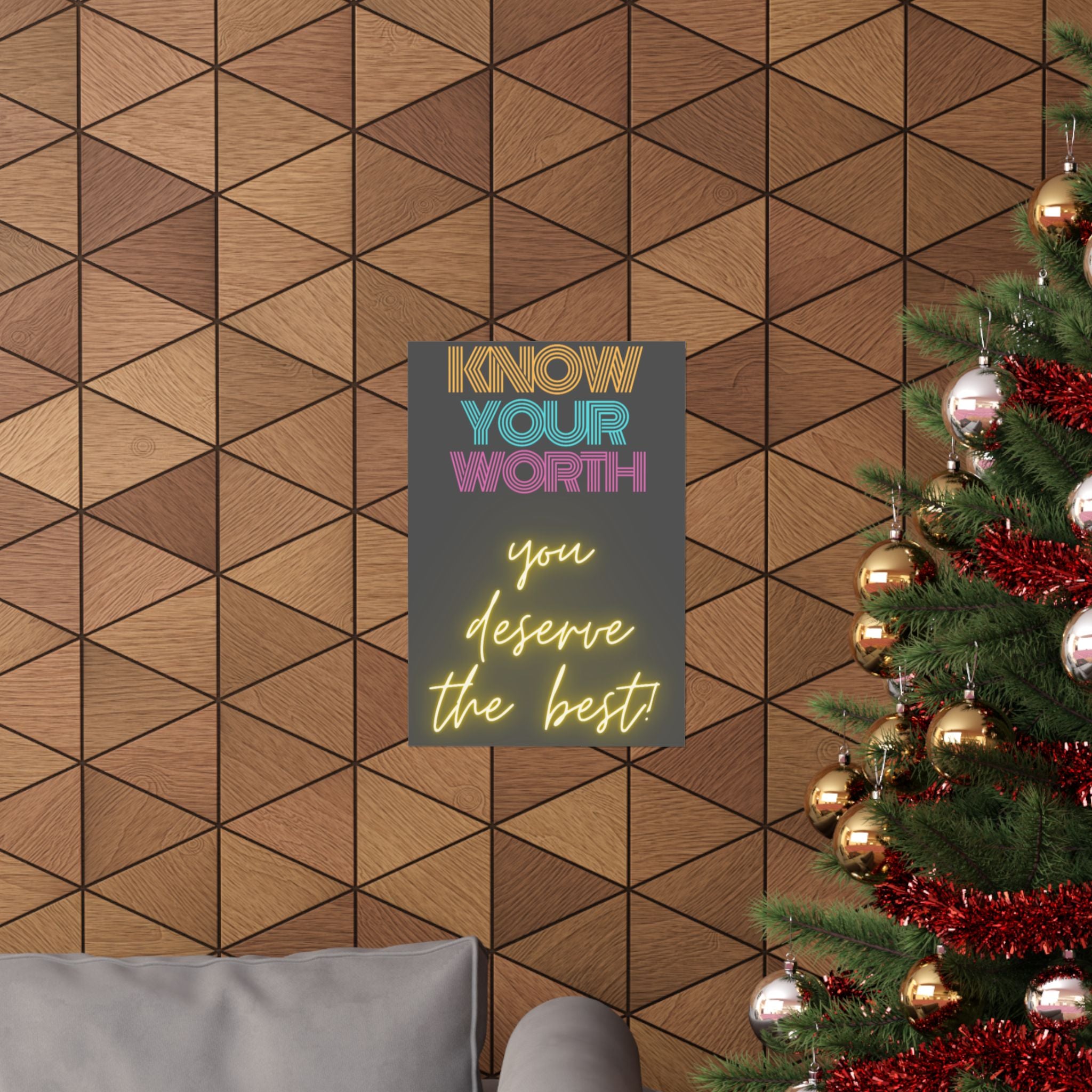 Know Your Worth You Deserve The Best! Matte Vertical Posters