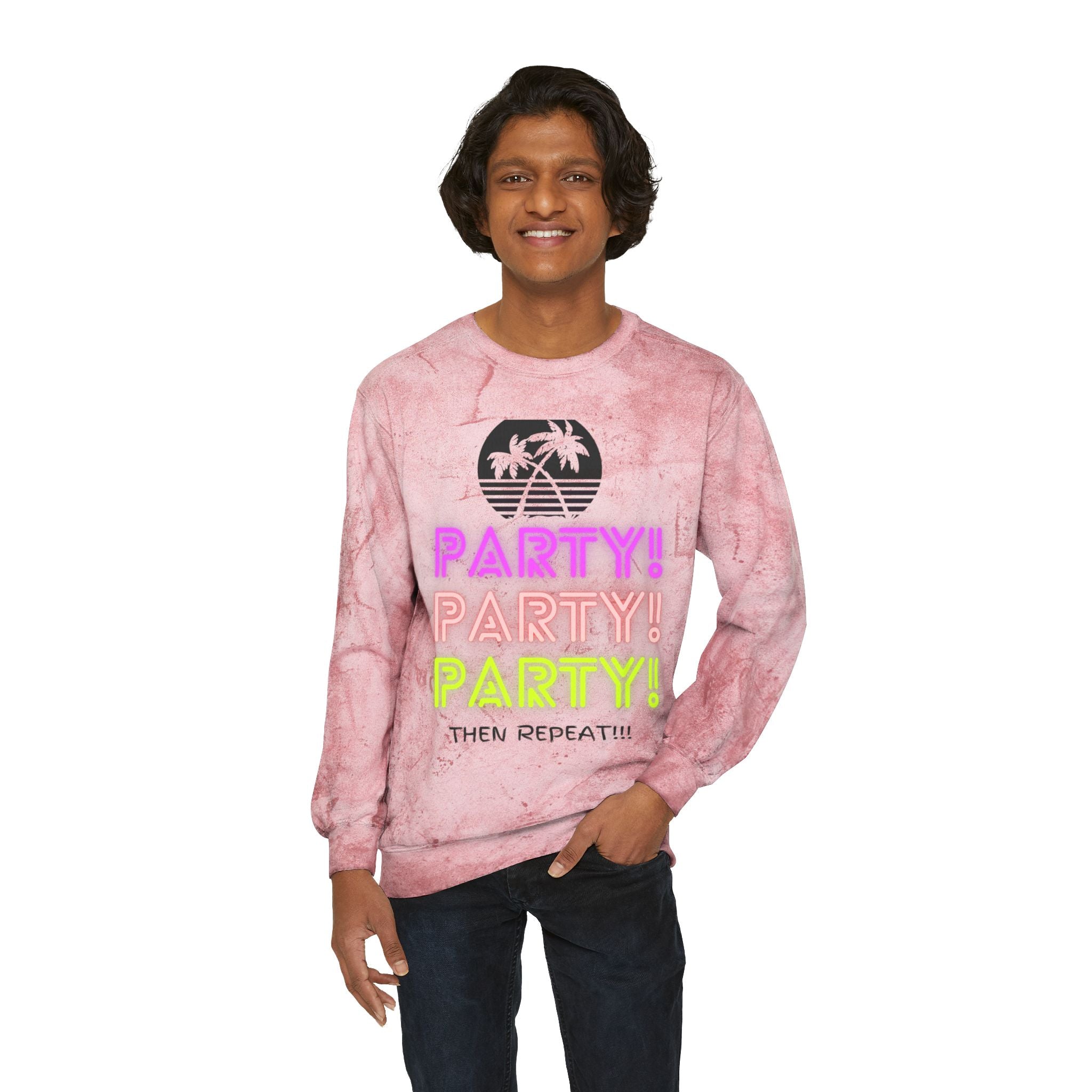 Party Party Party Then Repeat!!! Unisex Color Blast Crewneck Sweatshirt