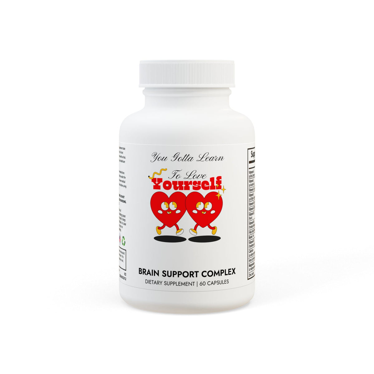 You Gotta Learn To Love Yourself Brain Support Complex Supplement (60 Capsules)