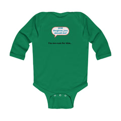 GOD Forgives, You Should Too I'm Too Cute For This... Unisex Infant Long Sleeve Bodysuit