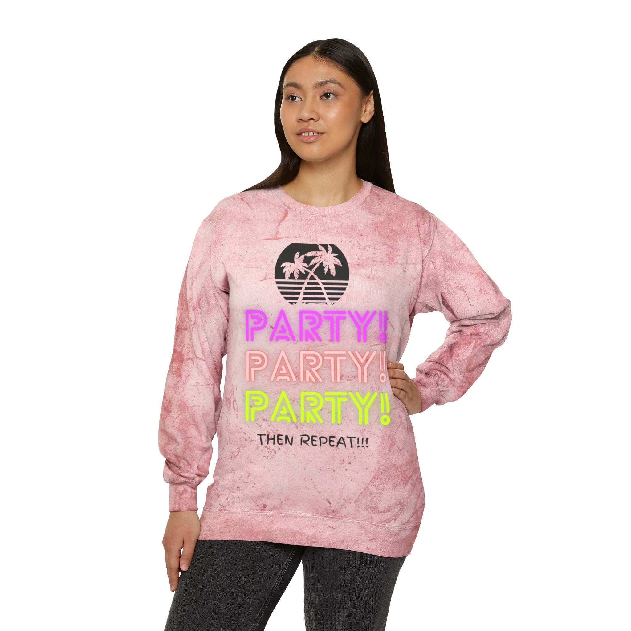 Party Party Party Then Repeat!!! Unisex Color Blast Crewneck Sweatshirt