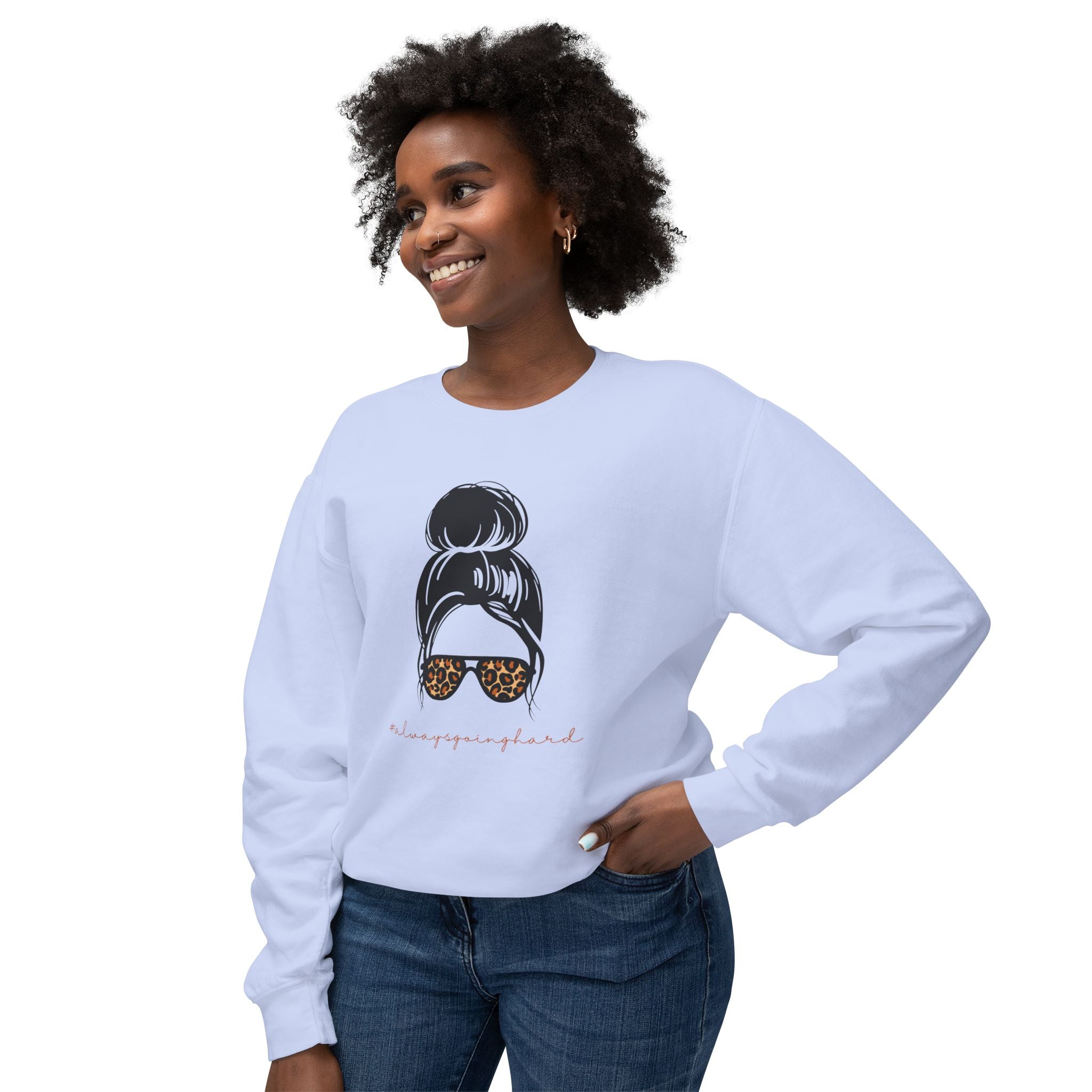 #alwaysgoinghard Lightweight Women's Crewneck Sweatshirt – Chic and Trendy Style for Fashion Lovers