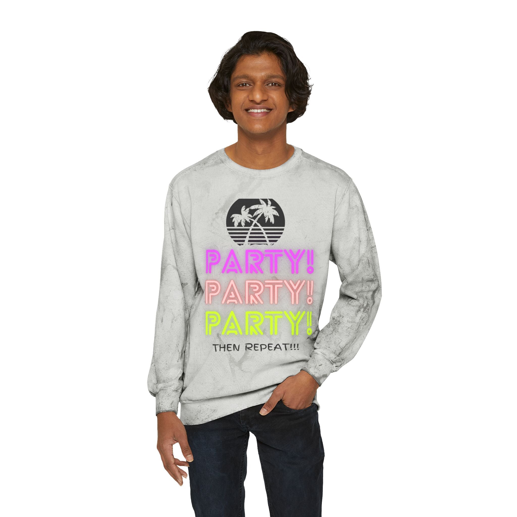 Party Party Party Then Repeat!!! Unisex Color Blast Crewneck Sweatshirt